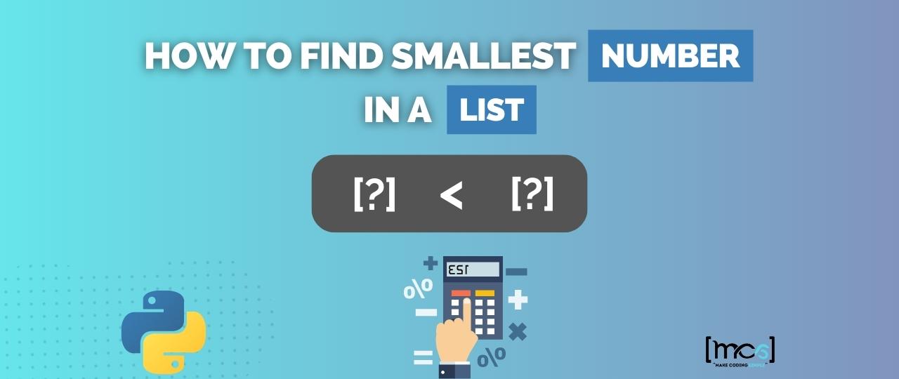 How To Find Smallest Number In a List in Python