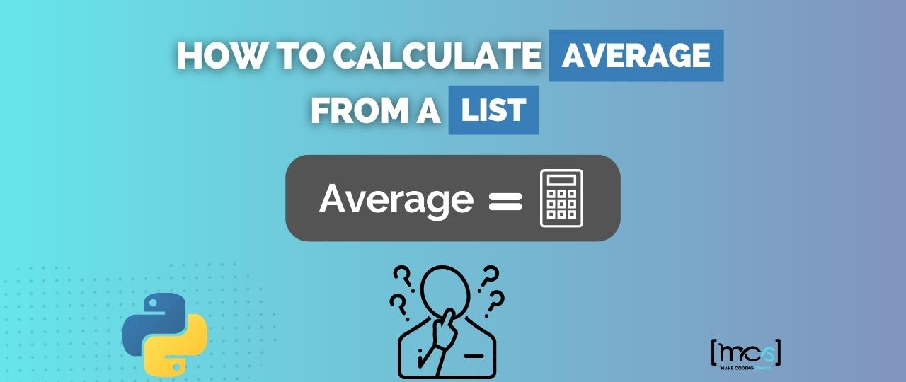 How To Calculate Average From List in Python