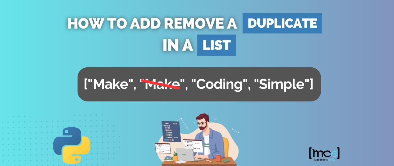 how-to-remove-a-duplicate-from-a-list-in-python-makecodingsimple